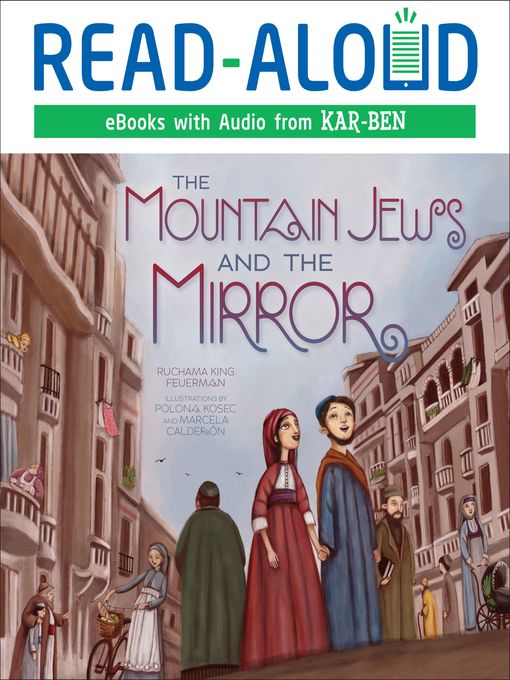 Title details for The Mountain Jews and the Mirror by Ruchama King Feuerman - Available